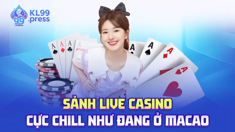 CASINO 2 Yếu tố nâng tầm trải nghiệm casino KL99