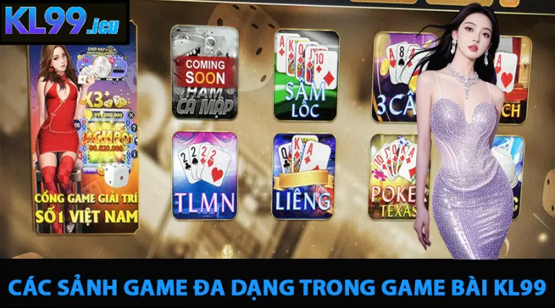GAME BÀI 2 Trải nghiệm game bài KL99 nhiều thể loại