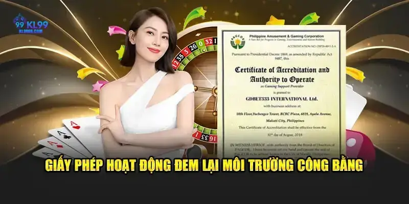 Ý nghĩa giấy phép kinh doanh đối với uy tín nhà cái KL99