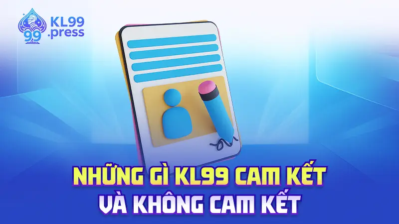 Bản giao ước rõ ràng đảm bảo miễn trừ trách nhiệm KL99