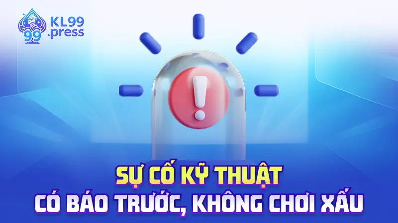 Các vấn đề kỹ thuật chủ quan tại KL99 và hướng xử lý